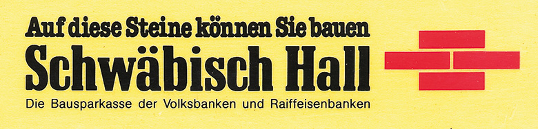Geschichte Des Unternehmens Bausparkasse Schwabisch Hall