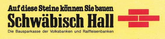 Von 1970 bis heute: Der Firmenname Bausparkasse Schwäbisch Hall AG, Bausparkasse der Volksbanken und Raiffeisenbanken 