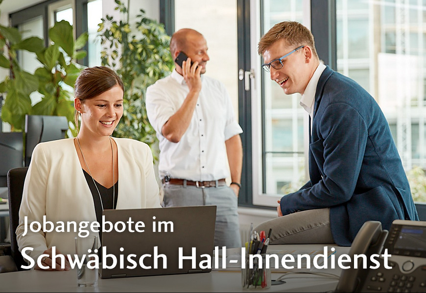 Jobangebote im Schwäbisch Hall-Innendienst